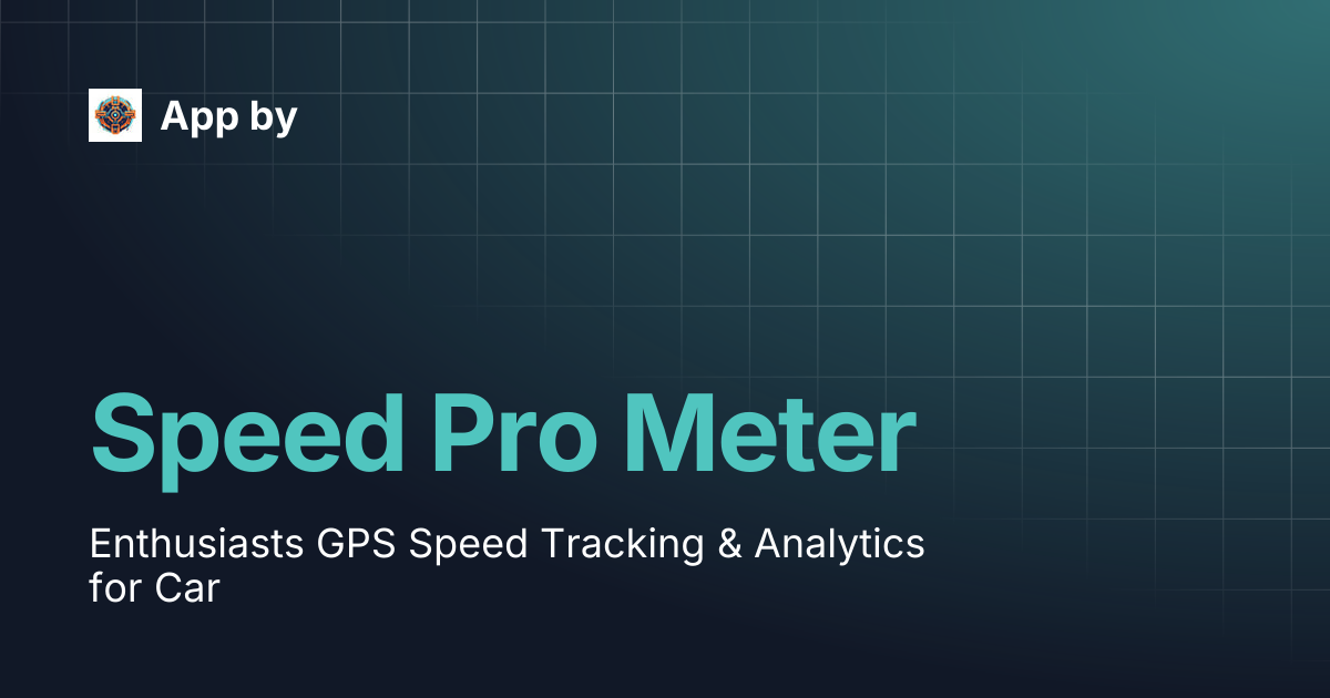 Speed Pro Meter | App by